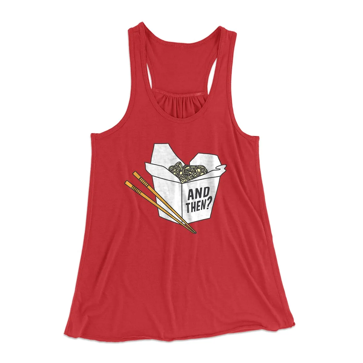 And Then? Women's Flowey Tank Top