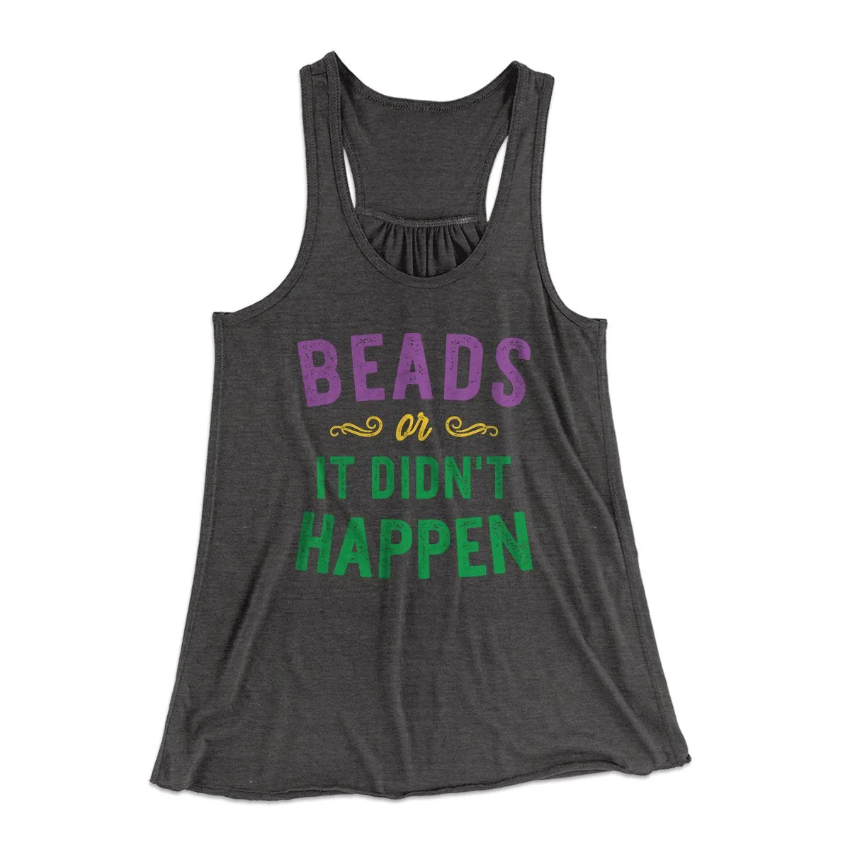Beads or it Didn't Happen Women's Flowey Tank Top