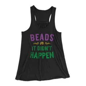 Beads or it Didn't Happen Women's Flowey Tank Top