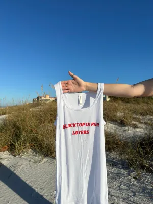 Blacktop is for Lovers Tank