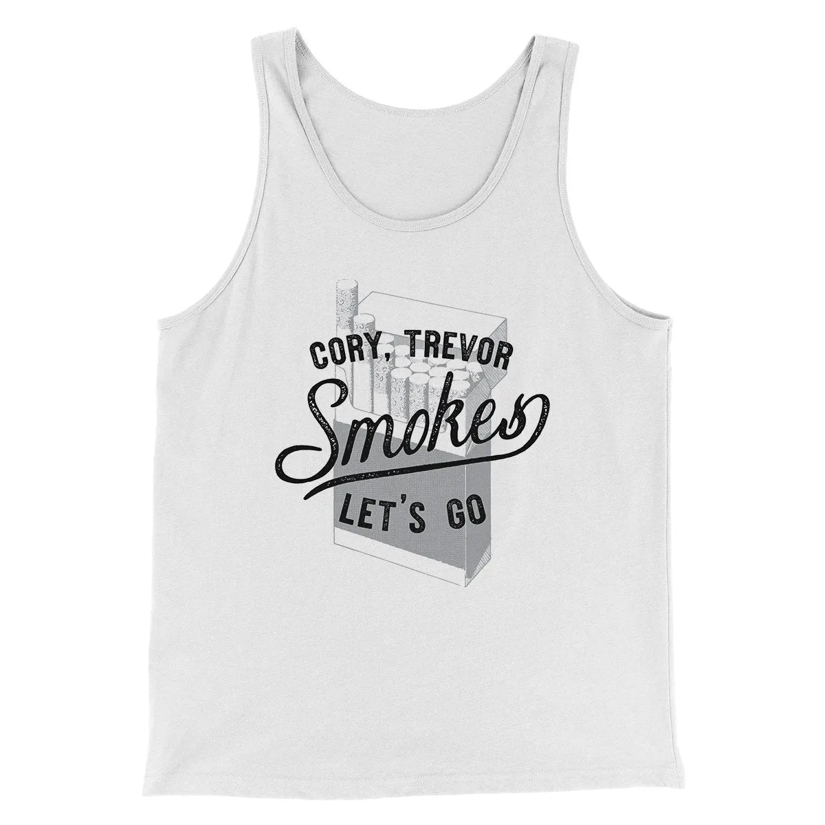 Cory, Trevor, Smokes, Let's Go Men/Unisex Tank Top