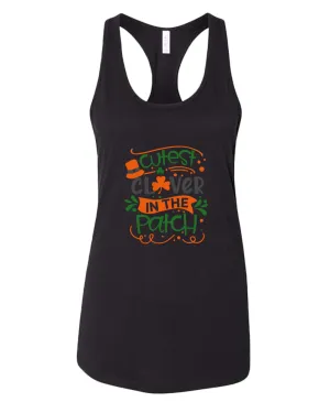 Cutest clever in the patch tank top women racerback st patrick's day tank top