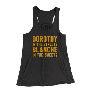 Dorothy In The Streets Blanche In The Sheets Women's Flowey Racerback Tank Top