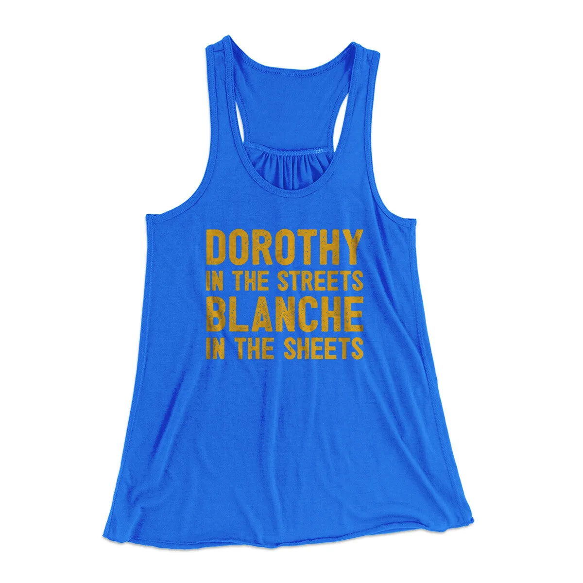 Dorothy In The Streets Blanche In The Sheets Women's Flowey Racerback Tank Top