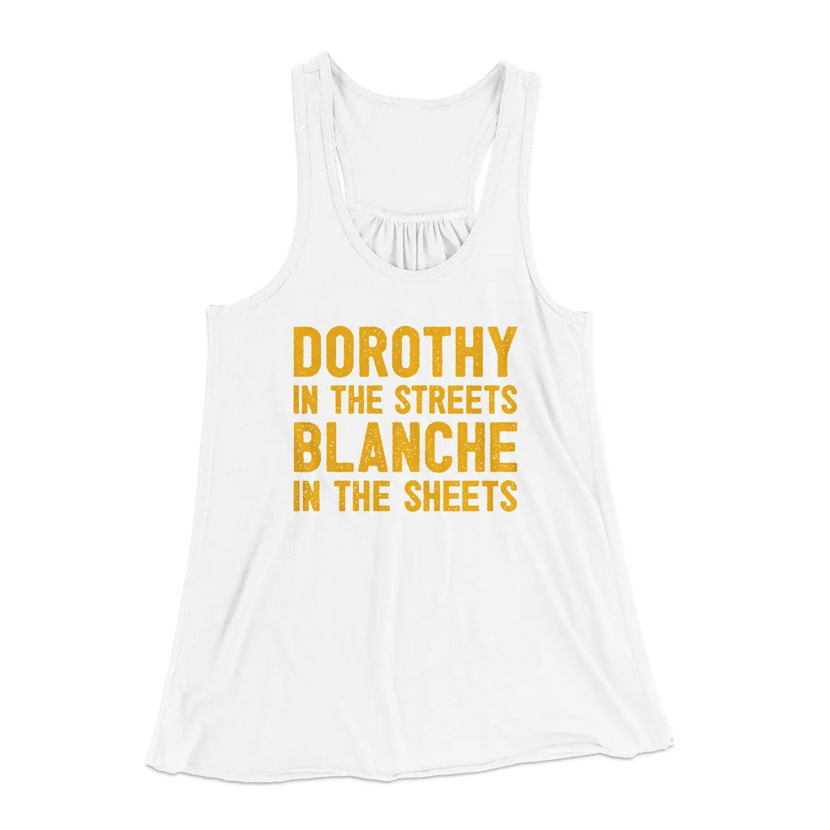 Dorothy In The Streets Blanche In The Sheets Women's Flowey Racerback Tank Top