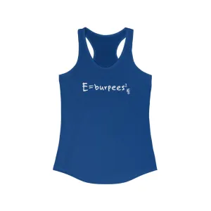 E=burpees2 - Womens Racerback Tank Tops