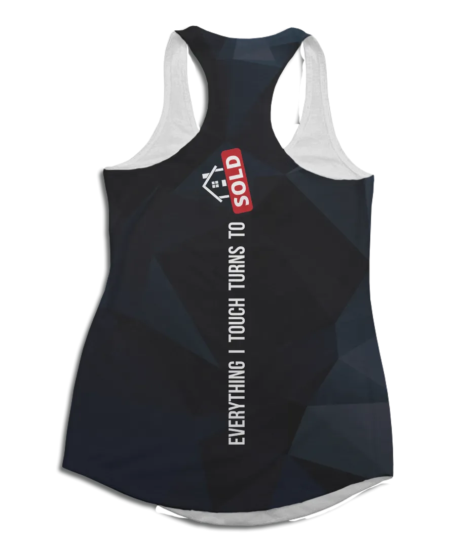 Everything I Touch Turns To Sold Racerback Tank Top