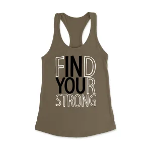 Find Your Strong in you Racerback Tank Top