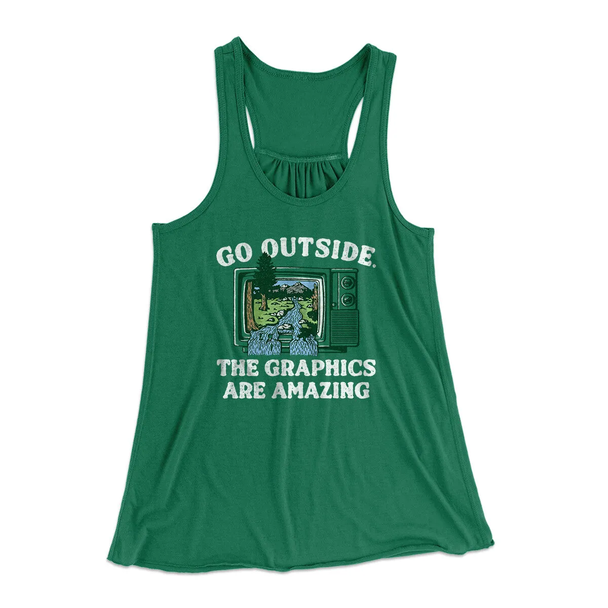 Go Outside The Graphics Are Amazing Funny Women's Flowey Racerback Tank Top