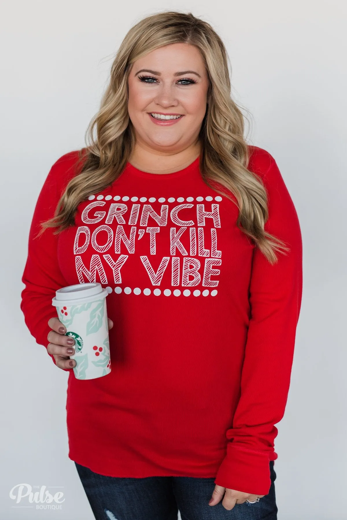 Grinch Don't Kill My Vibe Thermal Top