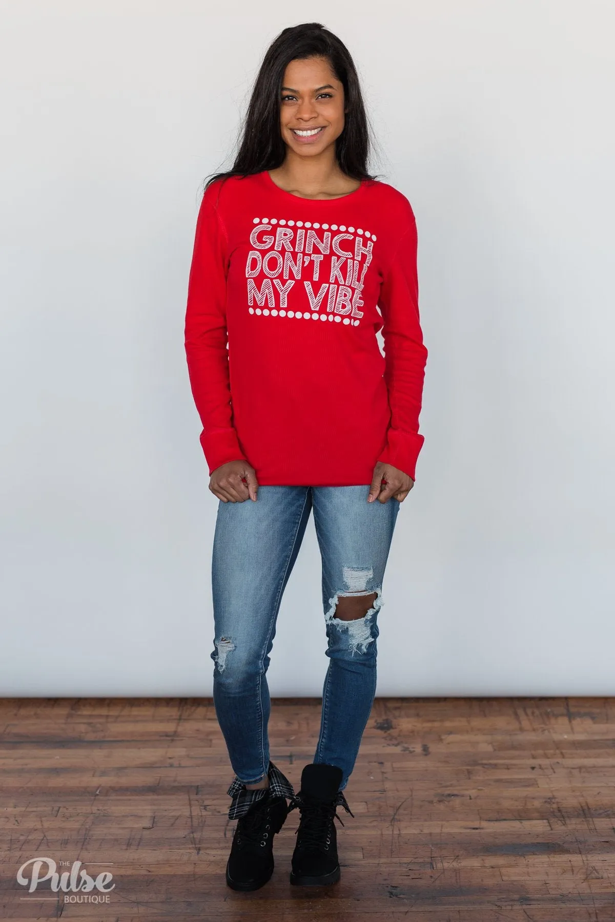 Grinch Don't Kill My Vibe Thermal Top