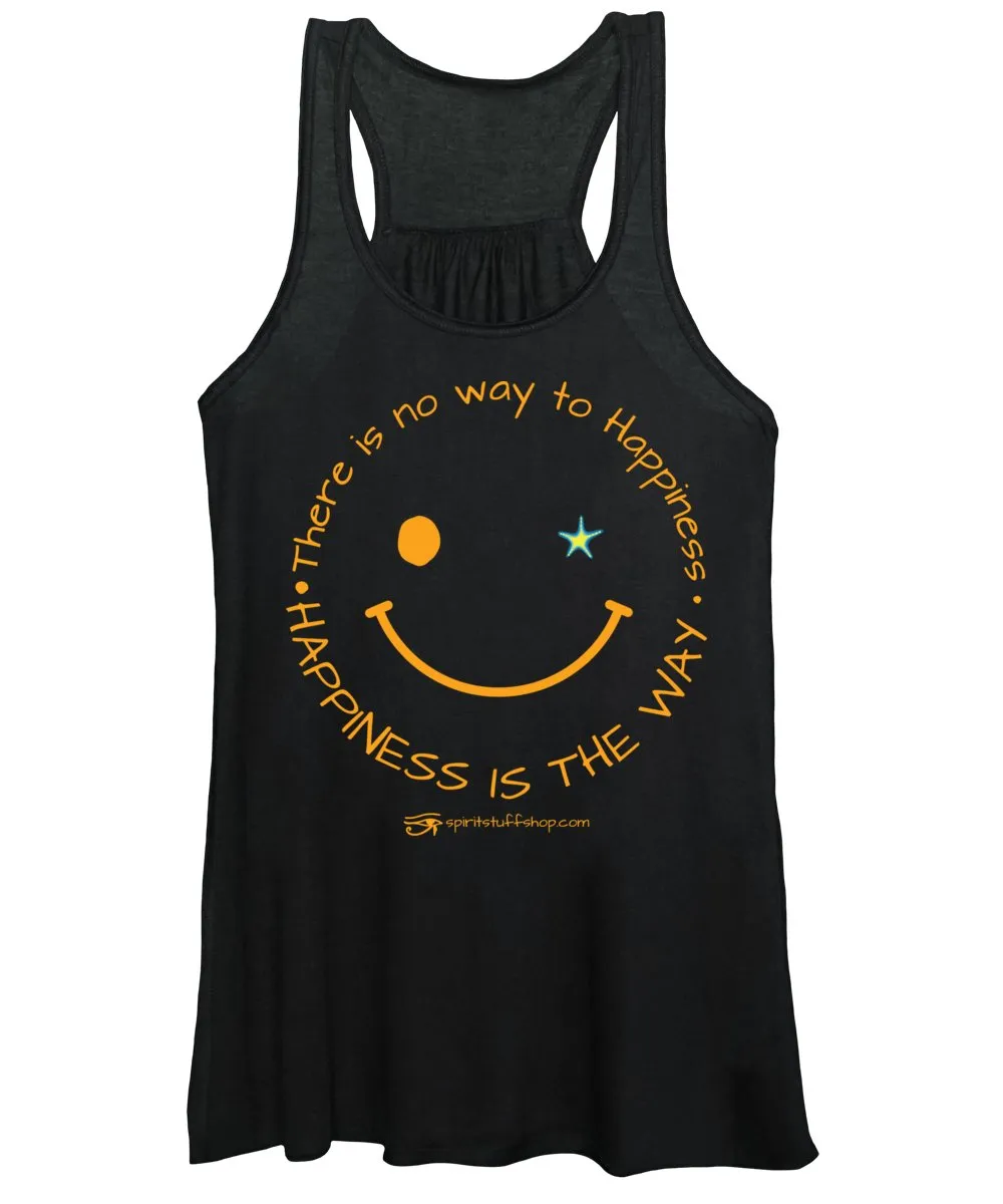Happiness Is The Way - Women's Tank Top