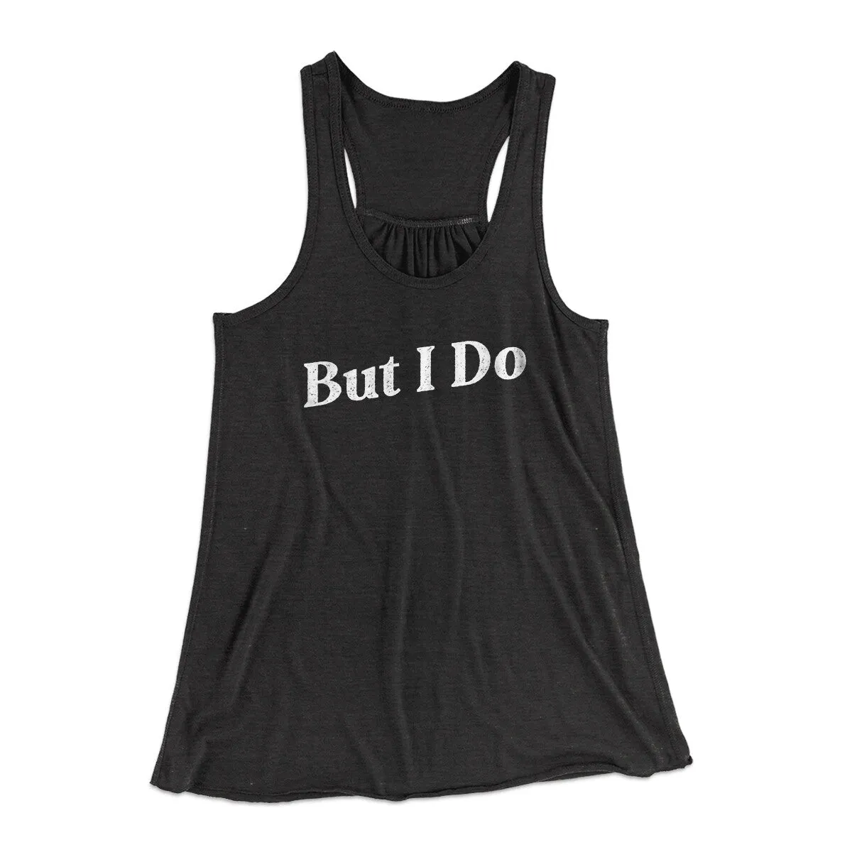 I Don't Do Matching Shirts, But I Do Funny Women's Flowey Racerback Tank Top