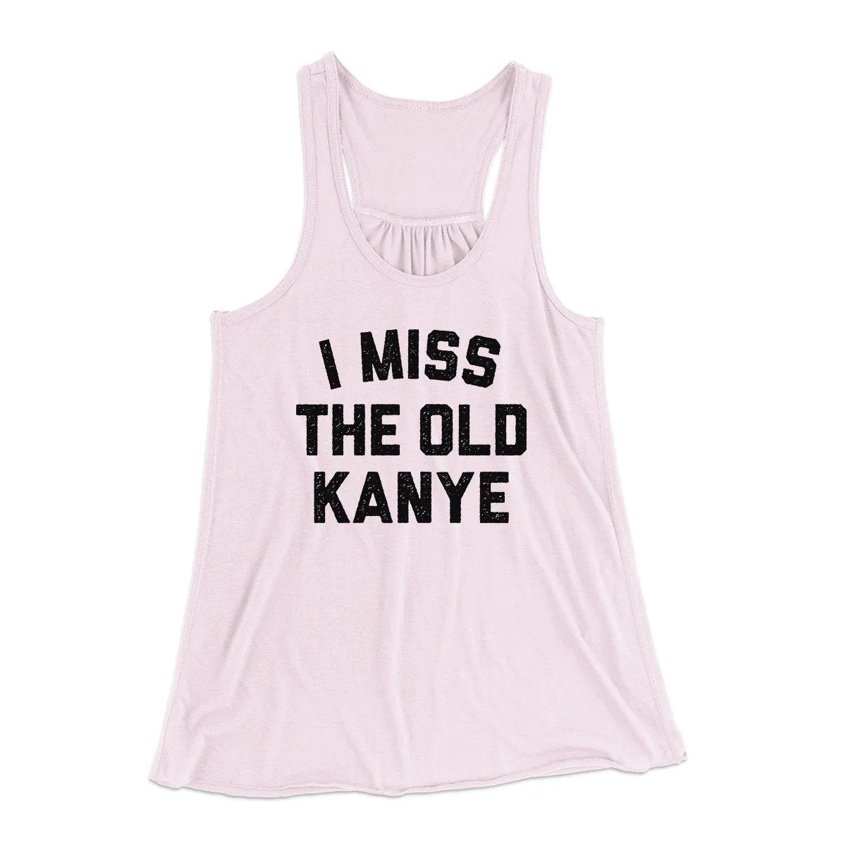 I Miss The Old Kanye Women's Flowey Racerback Tank Top