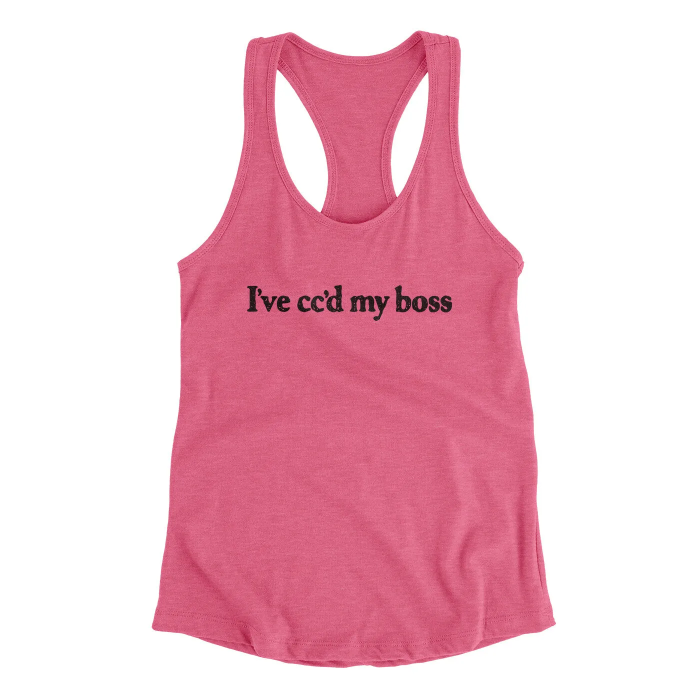 I’ve Cc’d My Boss Funny Women's Racerback Tank