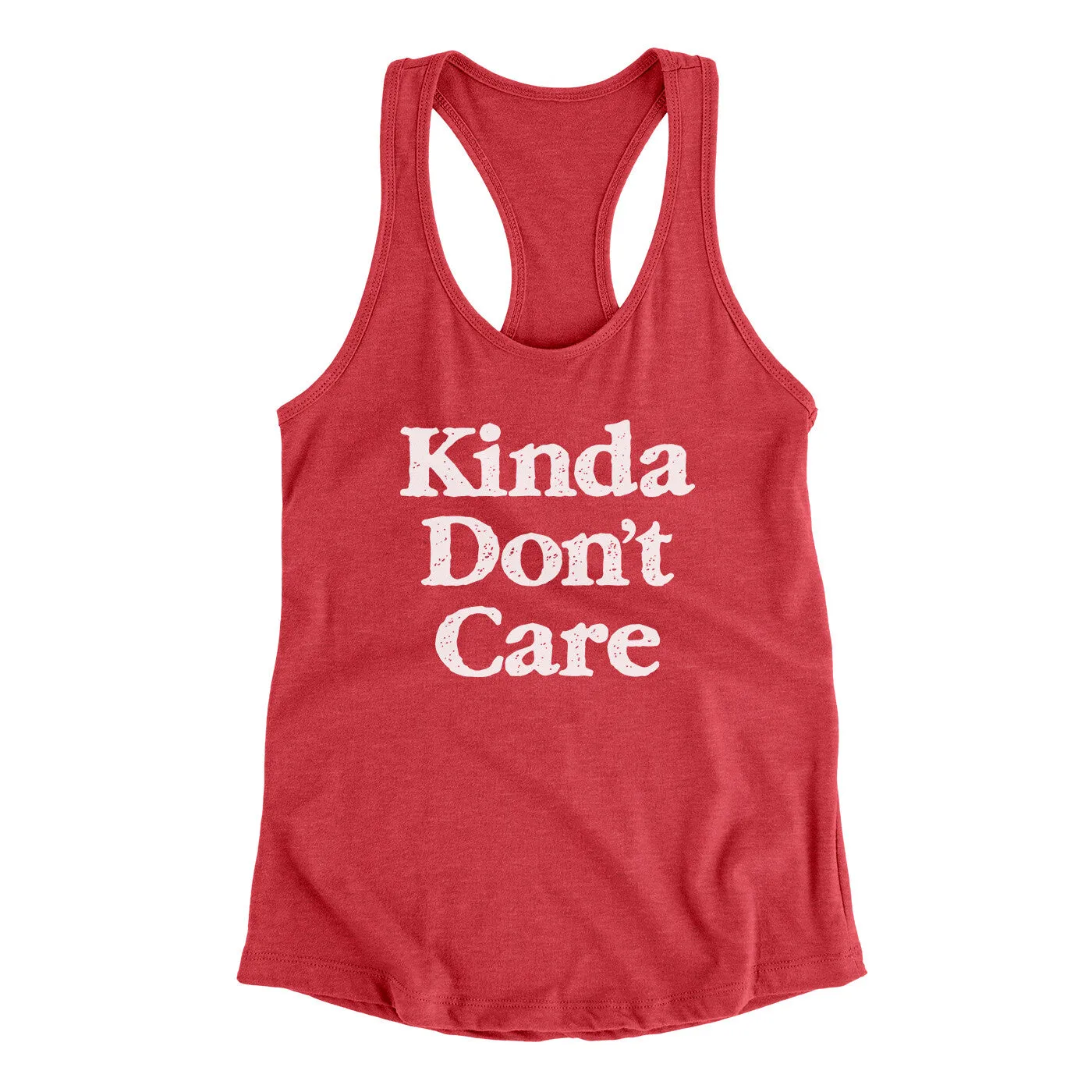 Kinda Don't Care Funny Women's Racerback Tank