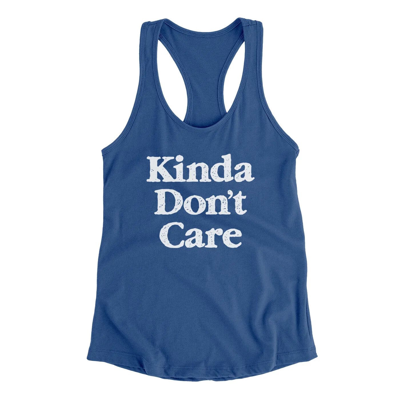 Kinda Don't Care Funny Women's Racerback Tank
