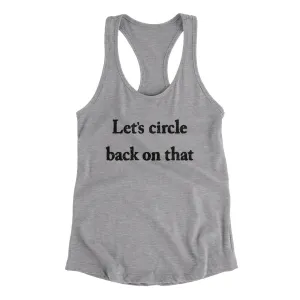 Let’s Circle Back On That Funny Women's Racerback Tank