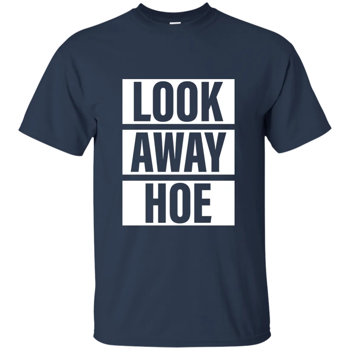 Look Away Hoe shirt