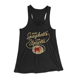 More Spaghetti Less Upsetti Women's Flowey Tank Top