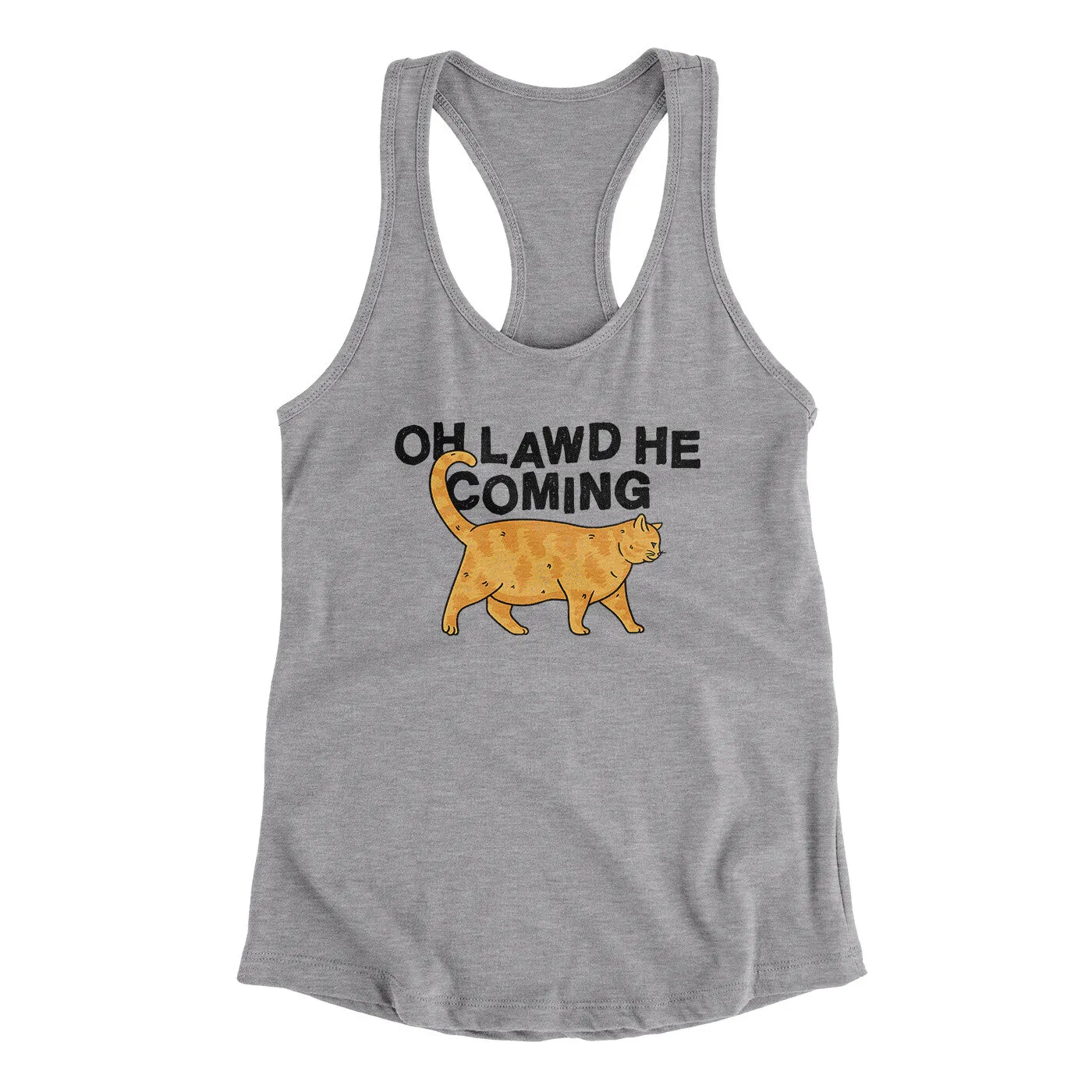 Oh Lawd He Coming Women's Racerback Tank