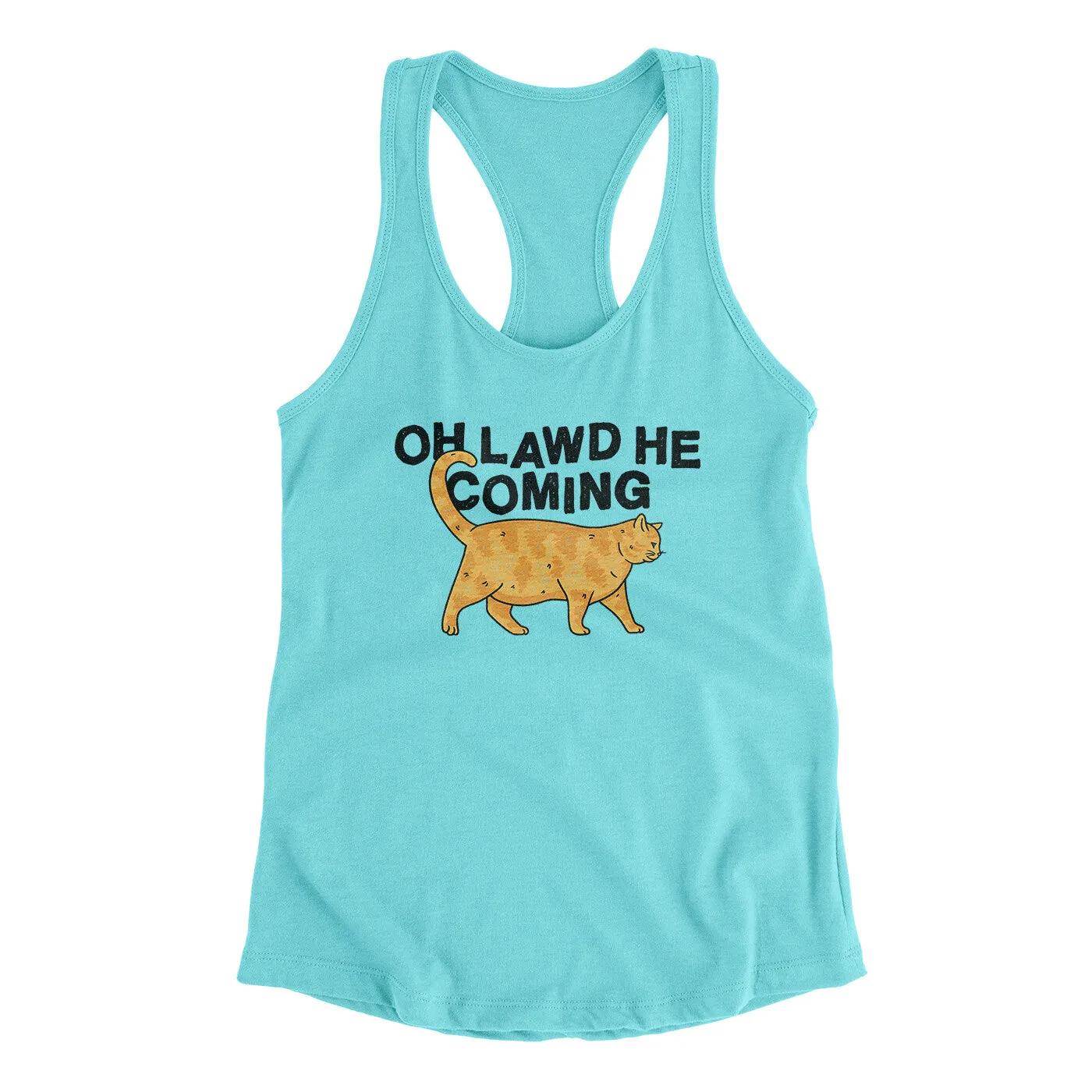 Oh Lawd He Coming Women's Racerback Tank