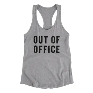 Out Of Office Funny Women's Racerback Tank