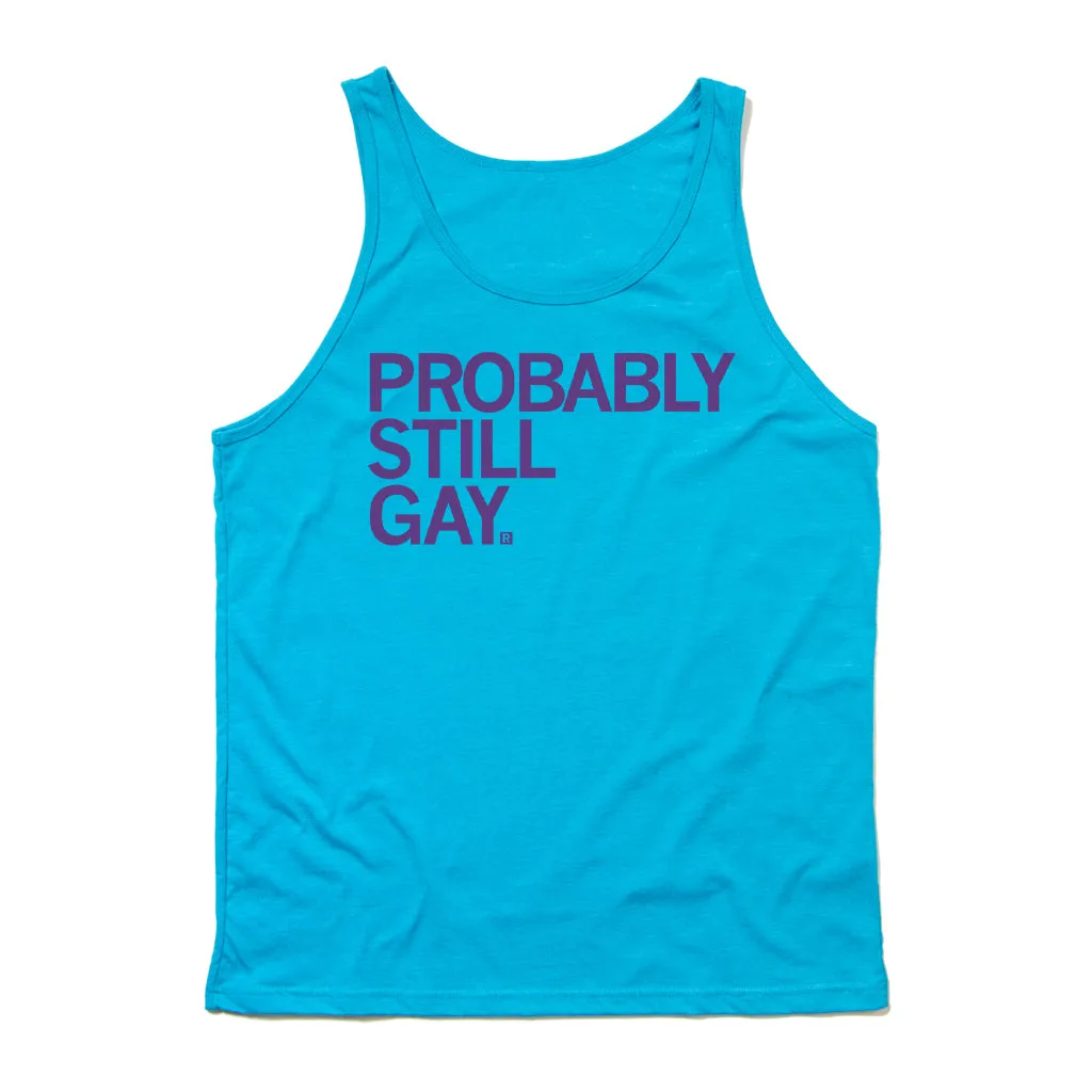 Probably Still Gay Tank Top