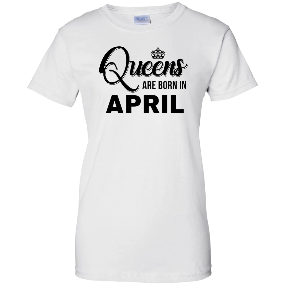 Queens are born in April shirt