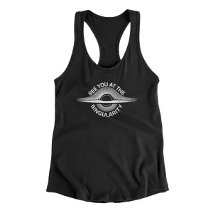 See You At The Singularity Women's Racerback Tank