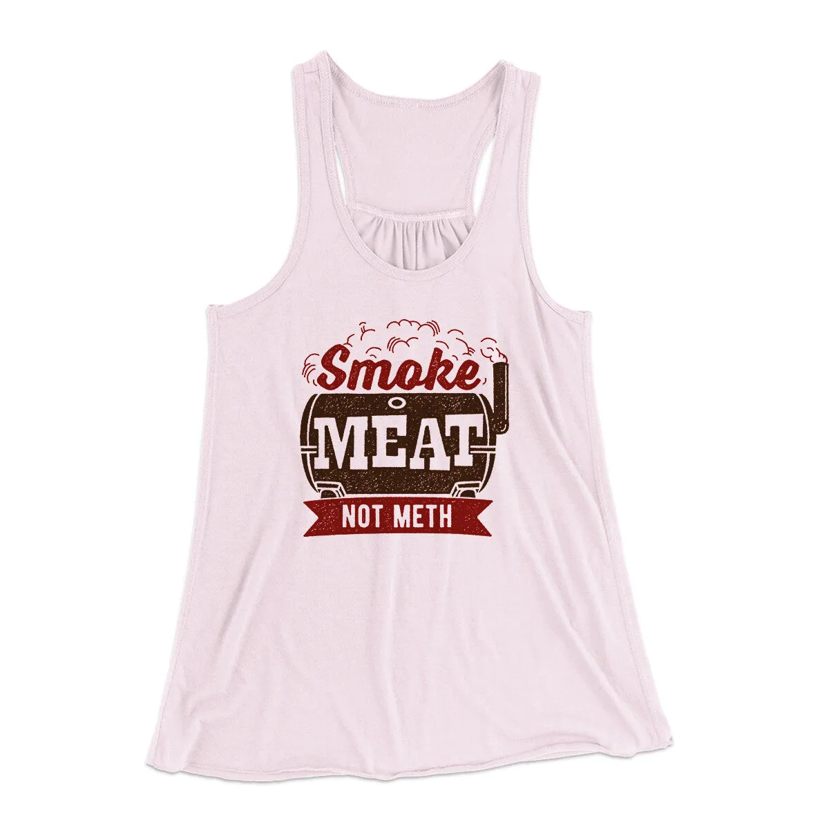Smoke Meat Not Meth Women's Flowey Racerback Tank Top