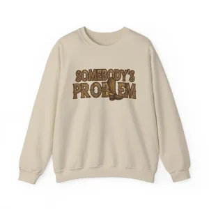 Somebody's Problem Unisex Heavy Blend™ Crewneck Sweatshirt
