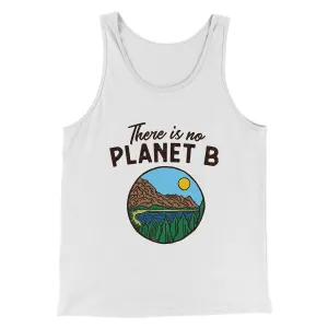 There is no Planet B Men/Unisex Tank Top