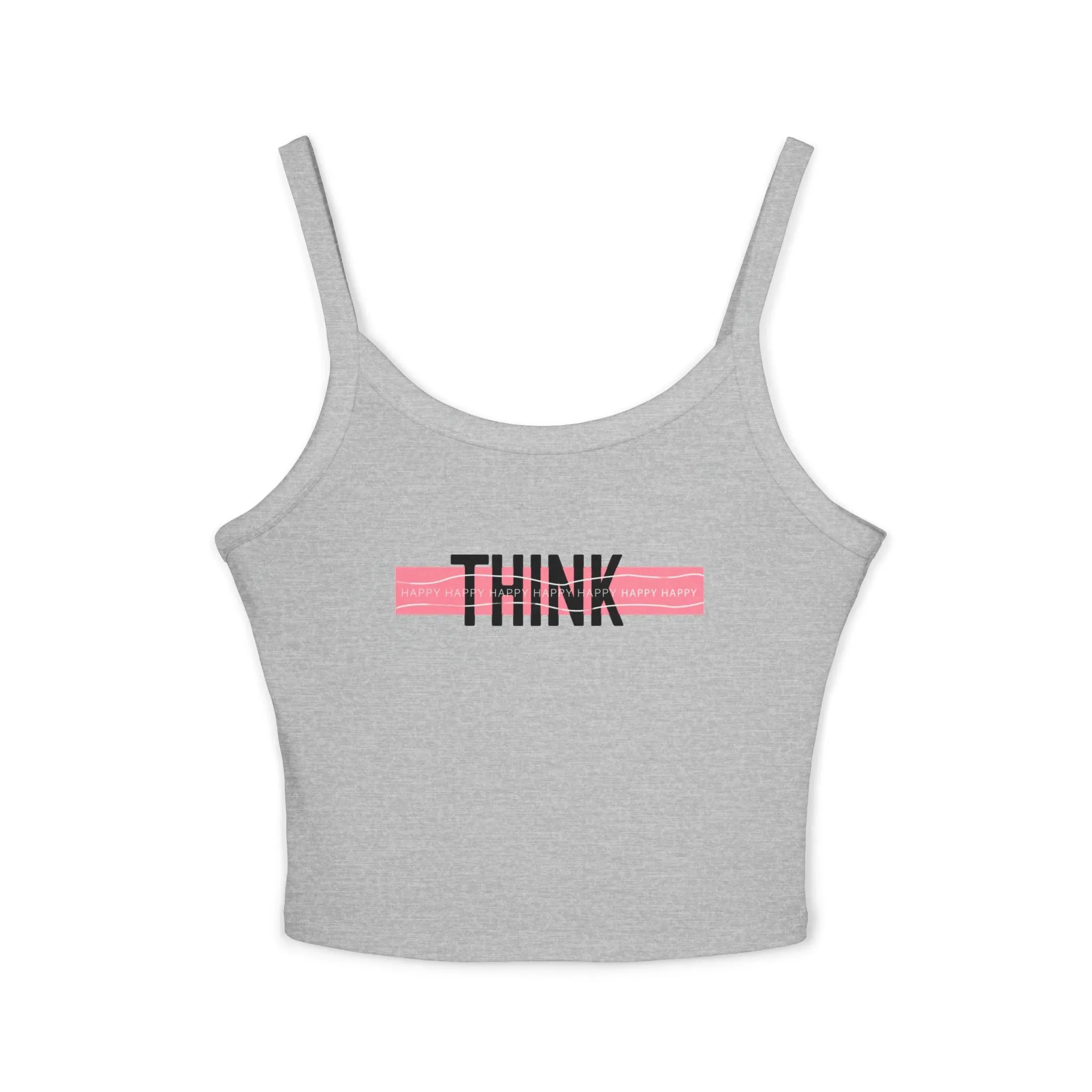 Top Women's Spaghetti Strap Tank Think Happy by Mariu del Campo.