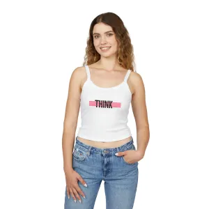 Top Women's Spaghetti Strap Tank Think Happy by Mariu del Campo.