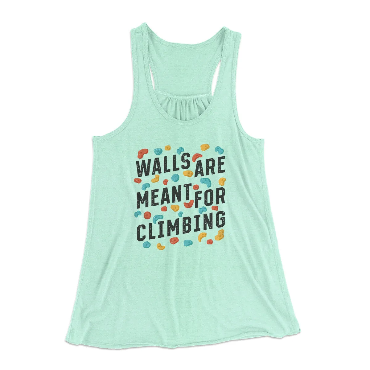 Walls Are Meant For Climbing Women's Flowey Racerback Tank Top
