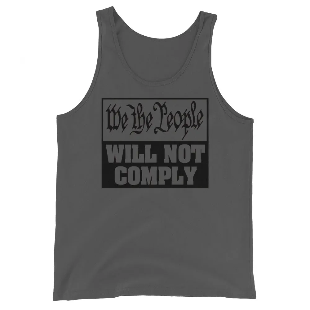 We The People Will Not Comply Unisex Tank Top