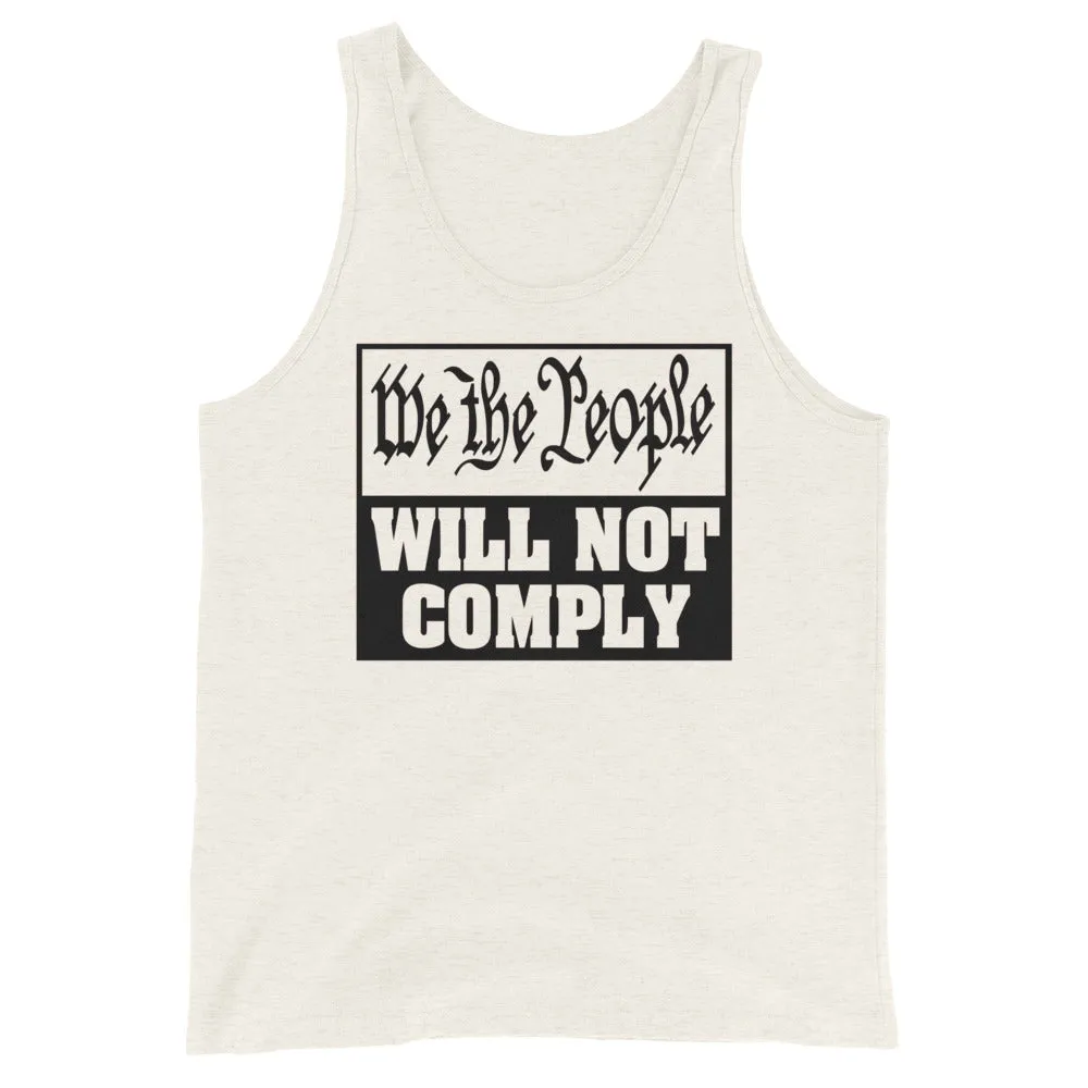 We The People Will Not Comply Unisex Tank Top