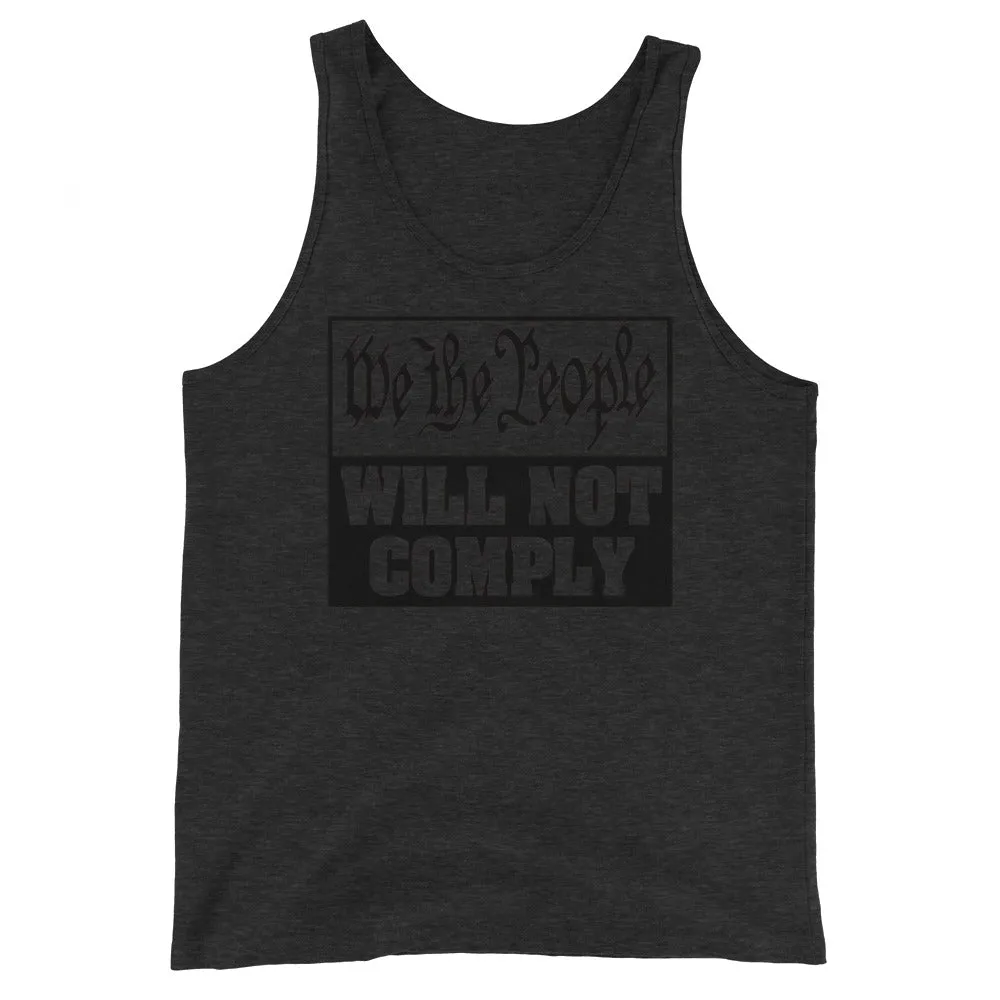 We The People Will Not Comply Unisex Tank Top