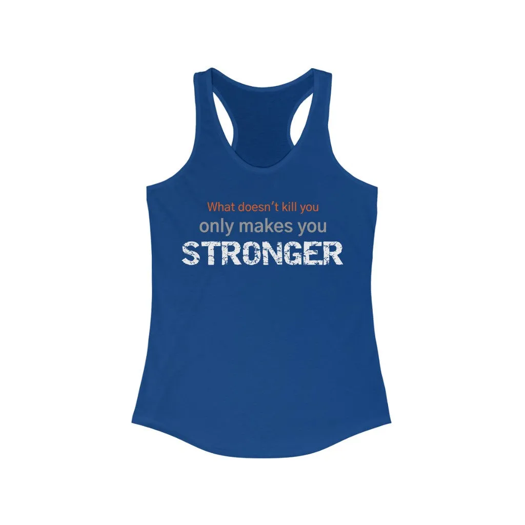 WHAT DOESN'T KILL YOU Fitness Shirt Women's Tank Top