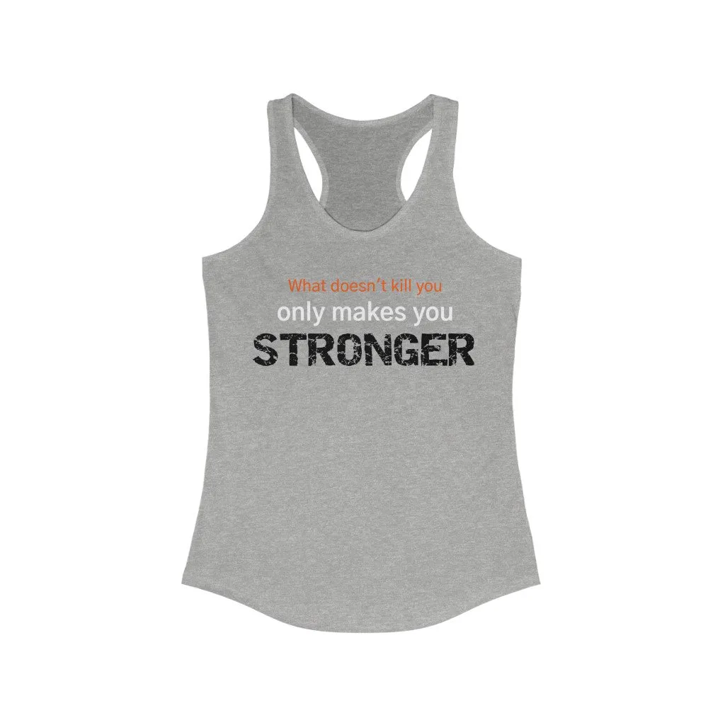 WHAT DOESN'T KILL YOU Fitness Shirt Women's Tank Top