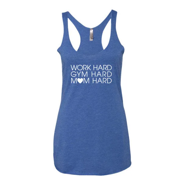 Work Hard, Gym Hard, Mom Hard Tank - White