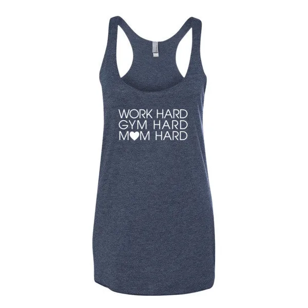 Work Hard, Gym Hard, Mom Hard Tank - White