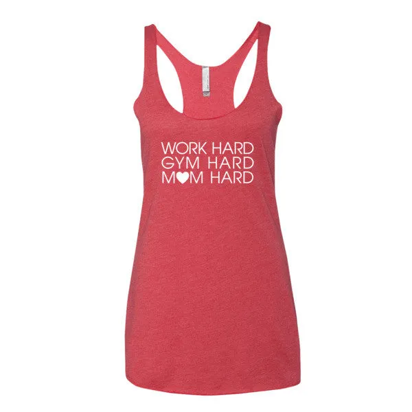 Work Hard, Gym Hard, Mom Hard Tank - White
