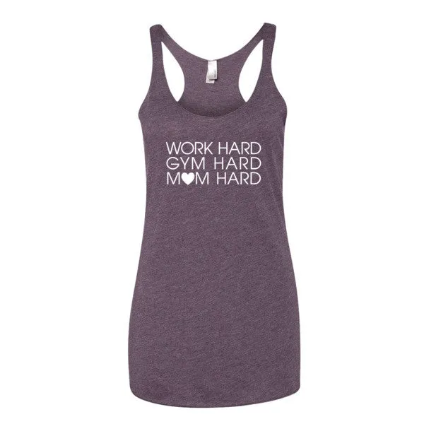 Work Hard, Gym Hard, Mom Hard Tank - White