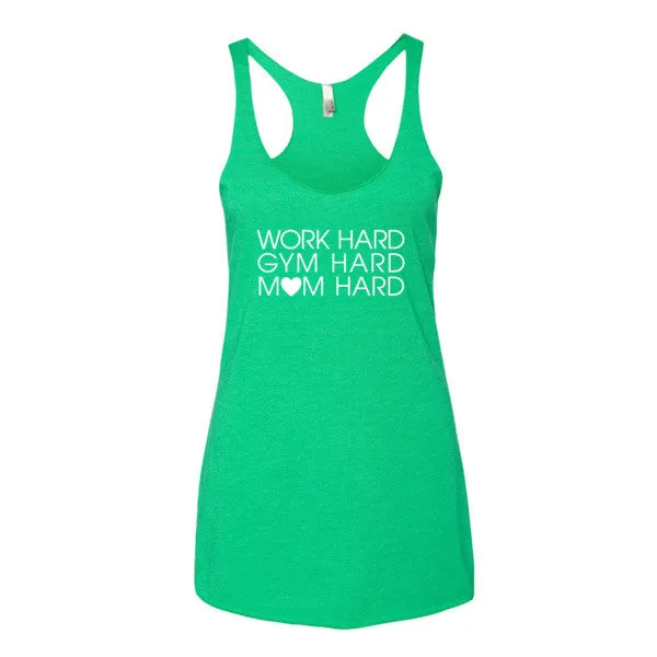 Work Hard, Gym Hard, Mom Hard Tank - White