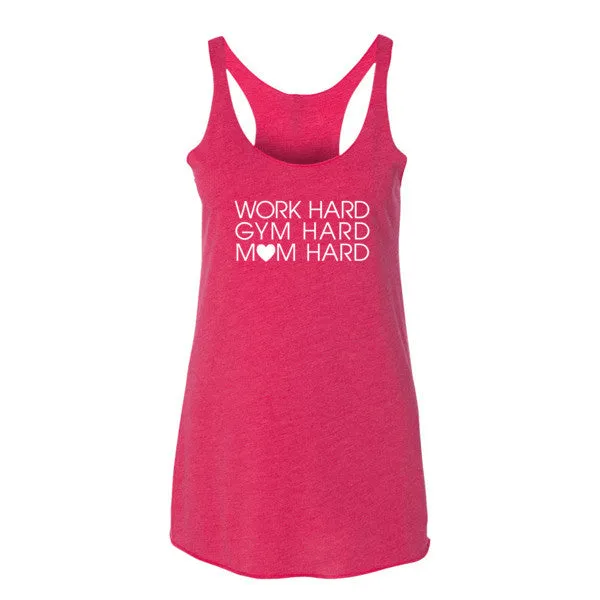 Work Hard, Gym Hard, Mom Hard Tank - White