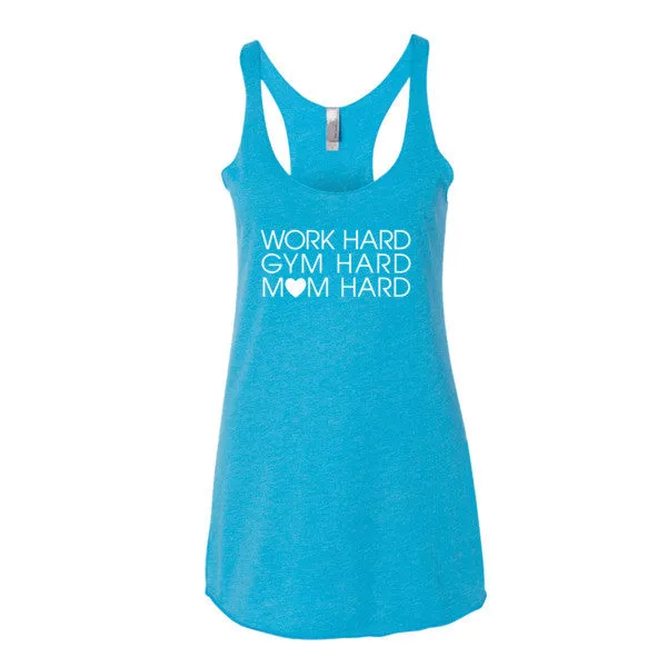 Work Hard, Gym Hard, Mom Hard Tank - White