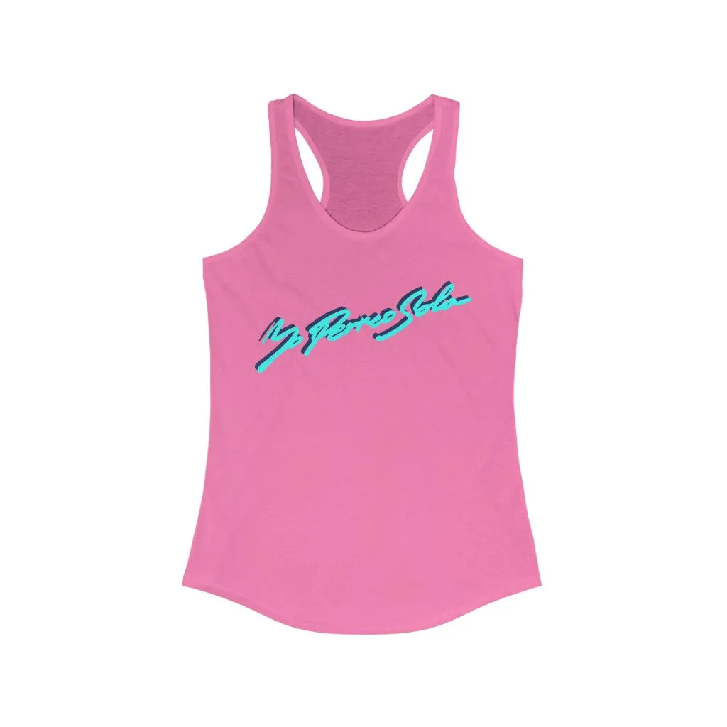 Yo Perreo Sola Bad Bunny inspired Women's Ideal Racerback Tank
